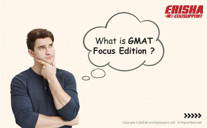 Everything About the New GMAT Focus Edition 2023